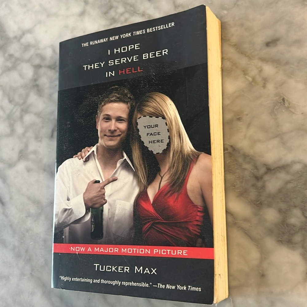 I Hope They Serve Beer In Hell by Tucker Max Soft Cover Book smoke free